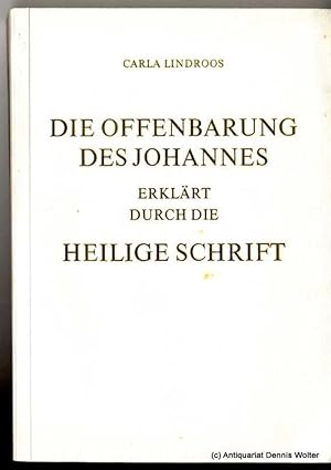 Die Offenbarung des Johannes erklärt durch die Heilige Schrift