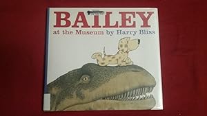 Seller image for Bailey at the Museum for sale by Betty Mittendorf /Tiffany Power BKSLINEN