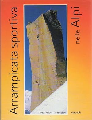 Immagine del venditore per Arrampicata sportiva nelle Alpi. venduto da Studio Bibliografico Adige
