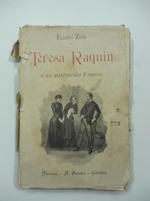 Teresa Raquin o un matrimonio d'amore. Romanzo