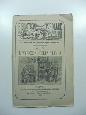 Biblioteca popolare. N. 7. L'invenzione della stampa