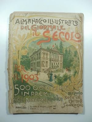 Almanacco illustrato del giornale il Secolo per il 1903