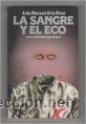 Seller image for La sangre y el eco (Julio Manuel de la Rosa) for sale by Grupo Letras