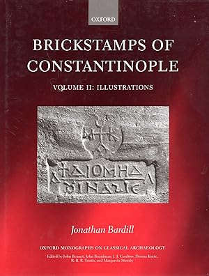 Brickstamps of Constantinople, Volume II : Illustrations