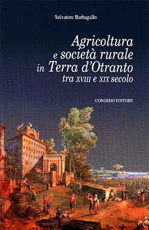 Seller image for Agricoltura e Societ Rurale in Terra d'Otranto tra XVIII e XIX Secolo for sale by Libro Co. Italia Srl