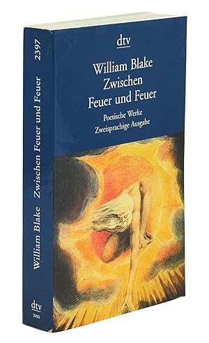 Bild des Verkufers fr Zwischen Feuer und Feuer. Poetische Werke Zweisprachige Ausgabe. zum Verkauf von John Windle Antiquarian Bookseller, ABAA