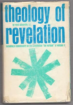 Theology of Revelation Including a Commentary on the Constitution "dei verbum" of Vatican II