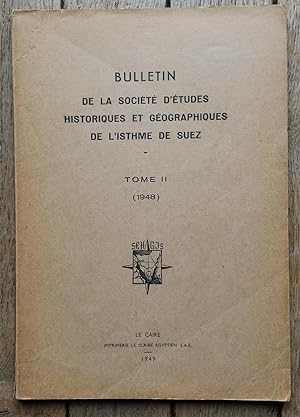 Bulletin de la Société d'Études Historiques et Géographiques de l'ISTHME de SUEZ - tome II (1948)