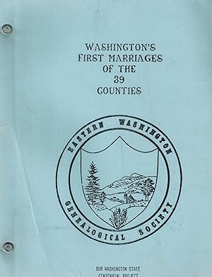 First Marriages of the 39 Counties of Washington