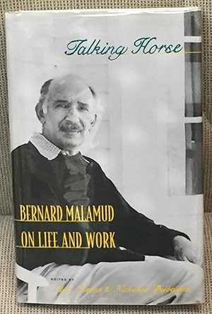 Bild des Verkufers fr Talking Horse, Bernard Malamud on Life and Work zum Verkauf von My Book Heaven