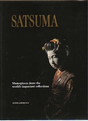 Satsuma - Masterpieces from the World's important collections