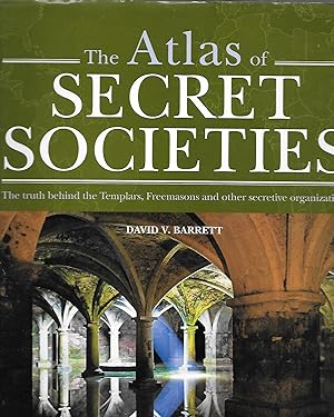 Seller image for The Atlas Of Secret Societies for sale by Thomas Savage, Bookseller
