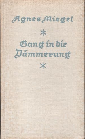 Gang in die Dämmerung : Erzählungen.