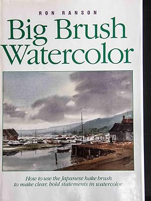Immagine del venditore per Big Brush Watercolor venduto da Mad Hatter Bookstore