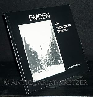 Bild des Verkufers fr Emden. Ein vergangenes Stadtbild. [Von Friedrich Scheele]. zum Verkauf von Antiquariat Kretzer