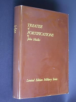 A Treatise Containing the Emementary Part of Fortification, Regular and Irregular.