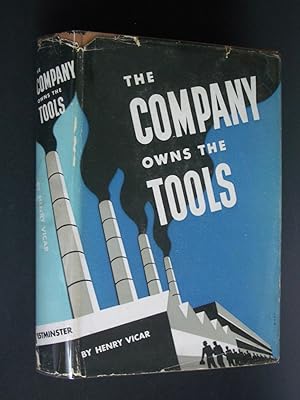 The Company Owns the Tools