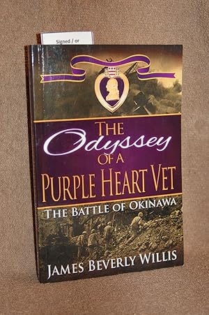 The Odyssey of a Purple Heart Vet; The Battle of Okinawa