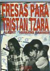 Seller image for FRESAS PARA TRISTAN TZARA for sale by Agapea Libros