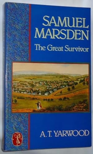 Imagen del vendedor de Samuel Marsden ~ The Great Survivor a la venta por E. Manning Books