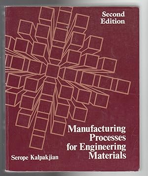 Immagine del venditore per MANUFACTURING PROCESSES FOR ENGINEERING MATERIALS. Second Edition venduto da BOOK NOW