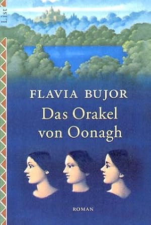 Bild des Verkufers fr Das Orakel von Oonagh: Roman zum Verkauf von Modernes Antiquariat an der Kyll