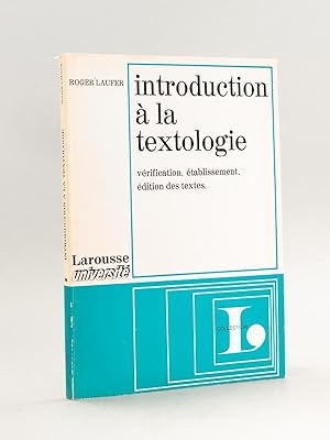 Introduction à la Textologie : Vérification, Etablissement, Edition des Textes [ Livre dédicacé p...