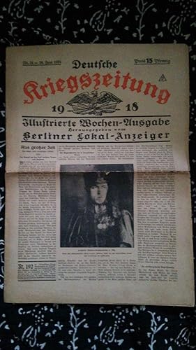 Deutsche Kriegszeitung 1918. Illustrierte Wochenausgabe