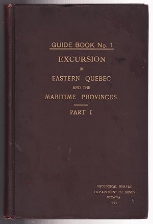 Excursion in Eastern Quebec and the Maritime Provinces Part 1 Guide Book No. 1