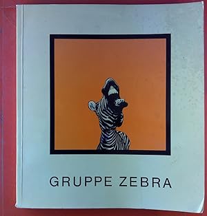 Imagen del vendedor de GRUPPE ZEBRA. Kunsthallle Bremen/Kulturhaus Leverkusen/Kunsthaus Hamburg etc. a la venta por biblion2