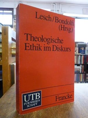 Bild des Verkufers fr Theologische Ethik im Diskurs - Eine Einfhrung, zum Verkauf von Antiquariat Orban & Streu GbR