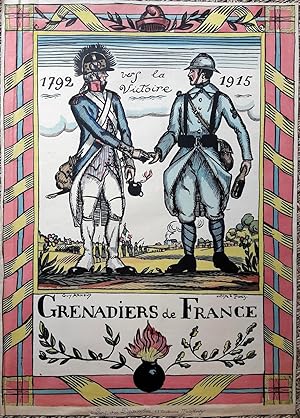 Grenadiers de France 1792 vers la victoire 1915.