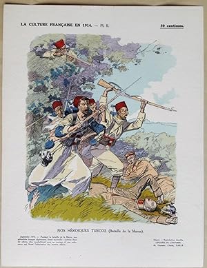 La culture française en 1914. N° 2. Nos héroïques Turcos ( bataille de la Marne).