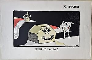 K. Boches. Suprême injure !.