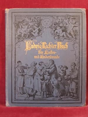 Ludwig Richter-Buch. Für Kinder und Kinderfreunde.