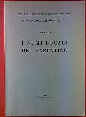 Bild des Verkufers fr I nomi locali del Sarentino. Dizionario Toponomastico Atesino VI, 1. zum Verkauf von biblion2