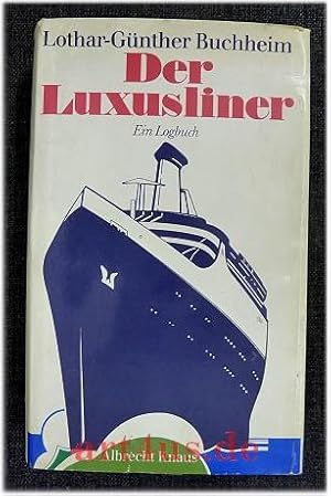 Der Luxusliner : ein Logbuch.