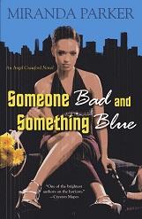 Someone Bad and Something Blue (Angel Crawford)