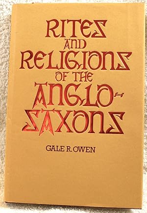 Seller image for Rites and Religions of the Anglo-Saxons for sale by THE BOOK VAULT