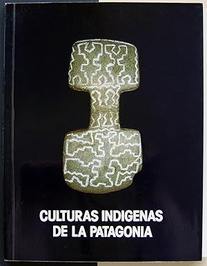 Culturas indígenas de la Patagonia.