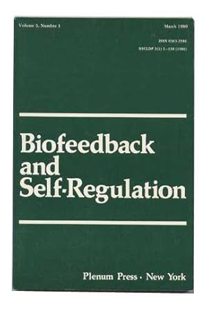Seller image for Biofeedback and Self-Regulation, Volume 5 (V Five), Number 1 (One I), March 1980 for sale by Cat's Cradle Books