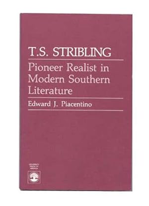 T.S. Stribling: Pioneer Realist in Modern Southern Literature
