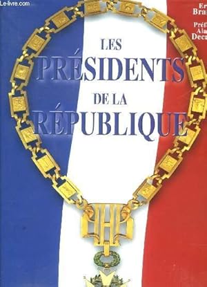 Image du vendeur pour LES PRESIDENTS DE LA REPUBLIQUE - COLLECTION SPLENDEURS. mis en vente par Le-Livre