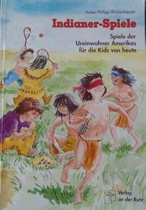 Indianer-Spiele Spiele der Ureinwohner Amerikas für die Kids von heute