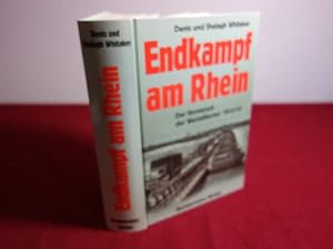 ENDKAMPF AM RHEIN. Der Vormarsch der Westalliierten 1944/45