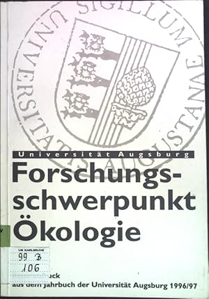 Seller image for Forschungsschwerpunkt kologie : Separatdruck aus dem Jahrbuch der Universitt Augsburg 1996/97 / Universitt Augsburg; for sale by books4less (Versandantiquariat Petra Gros GmbH & Co. KG)