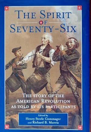 Seller image for The Spirit of Seventy Six: Story of the American Revolution As Told By Recipients for sale by Canford Book Corral