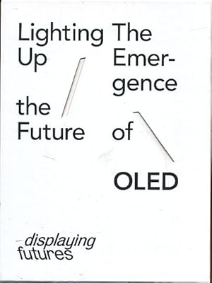 Image du vendeur pour Lighting up the future - the emergence of OLED. Displaying futures. Publ. for Merck KGaA. mis en vente par Fundus-Online GbR Borkert Schwarz Zerfa