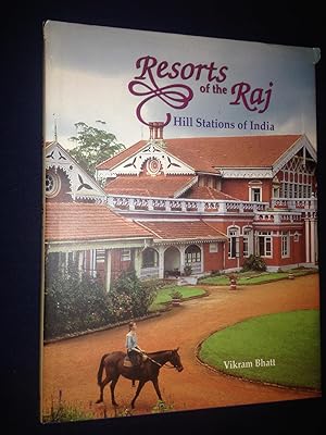 Immagine del venditore per Resorts of the Raj: Hill Stations of India venduto da Joe Maynard