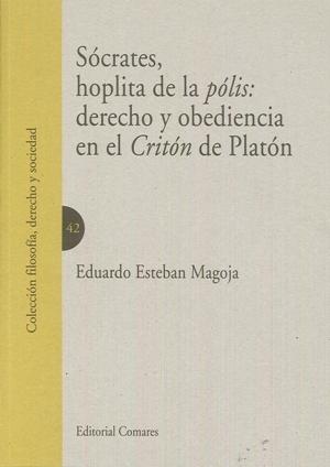 Seller image for Scrates, hoplita de la plis Derecho y obediencia en el Critn de Platn for sale by Imosver